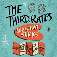 The Third-Rates - See What Sticks