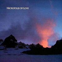 Necropolis Of Love - The Hope