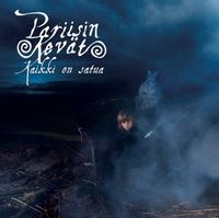 Pariisin Kev&auml;t - Kaikki on satua