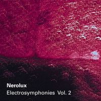 Nerolux - Electrosymphonies, Vol. 2