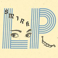 Smirk - LP