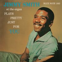 Jimmy Smith - Jimmy Smith Plays Pretty Just for You