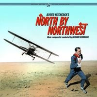 Bernard Herrmann - Alfred Hitchcock&rsquo;s North by Northwest