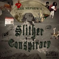 RXKNephew - Slither Conspiracy