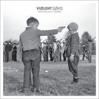 Violent Sons - Nothing As It Seems