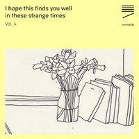 Various Artists - hope this finds you well in these strange times &ndash; Vol. 4