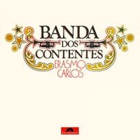 Erasmo Carlos - A Banda Dos Contentes