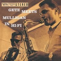 Stan Getz & Gerry Mulligan - Getz Meets Mulligan in Hi-Fi
