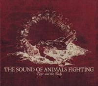 The Sound of Animals Fighting - Tiger and the Duke