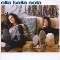 Ella Baila Sola - Ella Baila Sola