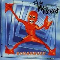 Whatever - Sugarbuzz