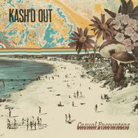 Kash'd Out - Casual Encounters