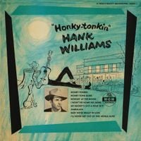 Hank Williams - Honky-Tonkin'