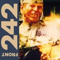 Front 242 - Politics of Pressure