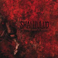 Shai Hulud - That Within Blood Ill-Tempered
