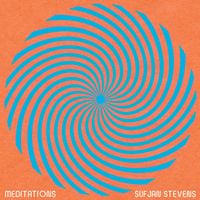 Sufjan Stevens - Meditations