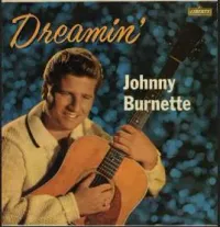 Johnny Burnette & The Rock 'n Roll Trio - Dreamin'