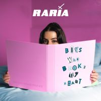 RARIA - Boys Who Broke My Heart