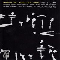 Idrees Sulieman, Webster Young, John Coltrane, Bobby Jaspar - Interplay for 2 Trumpets and 2 Tenors