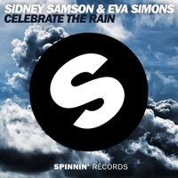 Sidney Samson & Eva Simons - Celebrate the Rain