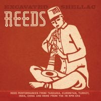 Various Artists - Excavated Shellac: Reeds