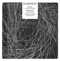 Radiohead - Bloom (Jamie XX Rework) / Separator (Anstam RMX) / Lotus Flower (SBTRKT RMX)