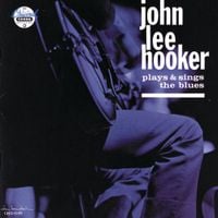 John Lee Hooker - John Lee Hooker Plays and Sings the Blues