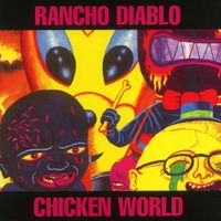 Rancho Diablo - Chicken World