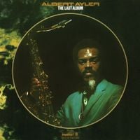 Albert Ayler - The Last Album