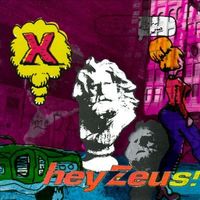 X - hey Zeus!