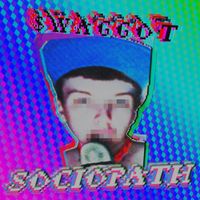 $WAGGOT - SOCIOPATH