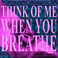 $WAGGOT - think of me when you breathe, Vol. 2