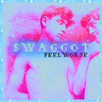 $WAGGOT - FEEL WORSE