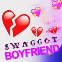 $WAGGOT - Boyfriend