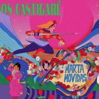 Marta Movidas - Os castigar&eacute;