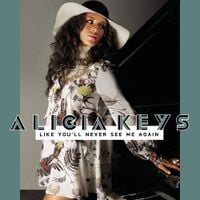 Alicia Keys - Like You'll Never See Me Again