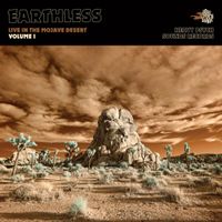 Earthless - Live in the Mojave Desert [Volume 1]