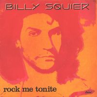 Billy Squier - Rock Me Tonite