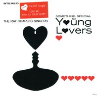 The Ray Charles Singers - Something Special For Young Lovers