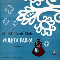 Violeta Parra - El folklore de Chile, Vol. II