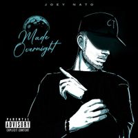 Joey Nato - Made Overnight