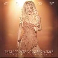 Britney Spears - Glory (Special Tour Edition)