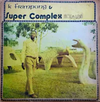 K. Frimpong & Super Complex Sounds - Ahyewa Special