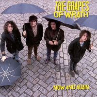 The Grapes Of Wrath - Now and Again