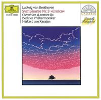 Berliner Philharmoniker / Herbert Von Karajan - Ludwig van Beethoven: Symphonie Nr.3 &raquo;Eroica&laquo;