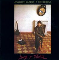 Joaqu&iacute;n Sabina Y Viceversa - Juez y Parte