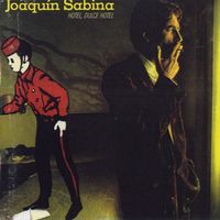 Joaqu&iacute;n Sabina - Hotel, Dulce Hotel