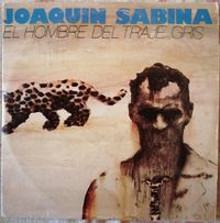 Joaqu&iacute;n Sabina - El hombre del traje gris