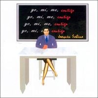 Joaqu&iacute;n Sabina - Yo, m&iacute;, me, contigo