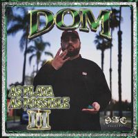 DOM - As Playa As Possible 2